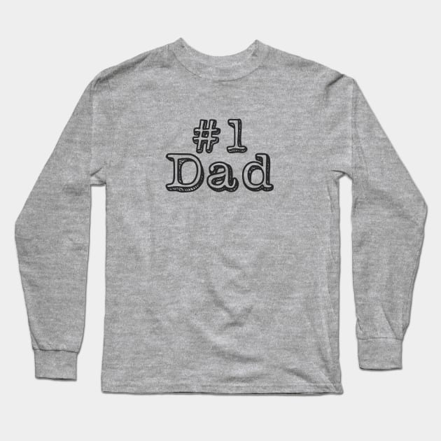 Dad Father's Day Number One Gifts Long Sleeve T-Shirt by Aspita